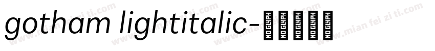 gotham lightitalic字体转换